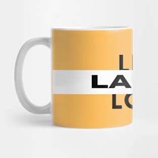 Live Laugh Love Mug